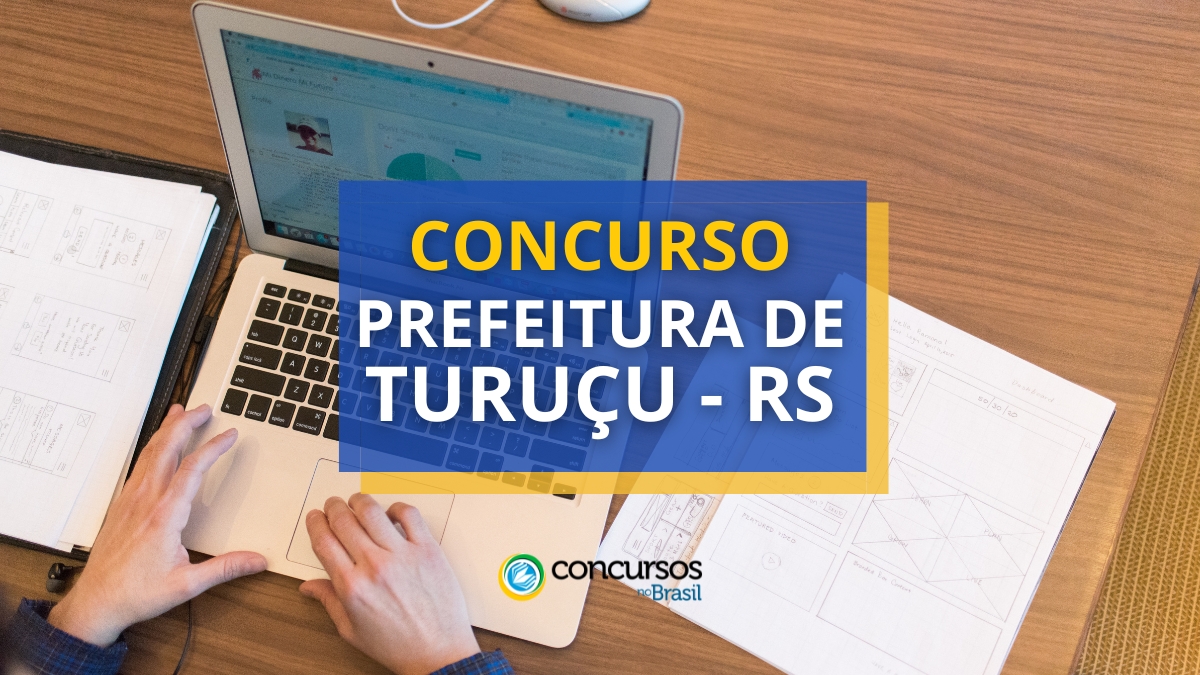 Concurso Prefeitura de Turuçu – RS: vencimentos de até R$ 9 mil