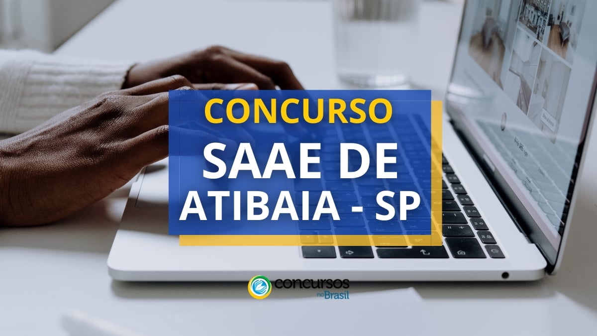 Concurso SAAE de Atibaia – SP abre quatro editais; até R$ 6,3 mil