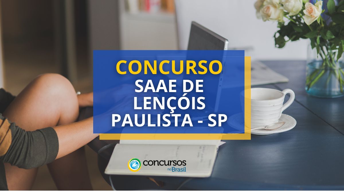 Concurso SAAE de Lençóis Paulista – SP 2024: edital e inscrição