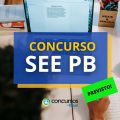 Concurso SEE PB vai abrir 2 mil vagas; edital em abril