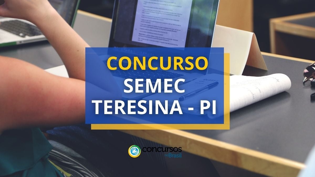Concurso SEMEC Teresina – PI abre mais de 1.500 vagas
