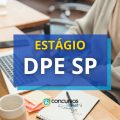 Estágio DPE SP publica 2 editais; bolsa de R$ 1 mil