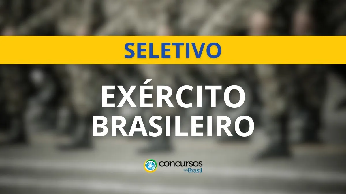 Processo seletivo Exército Brasileiro, seletivo Exército Brasileiro, Exército Brasileiro, vagas Exército Brasileiro.