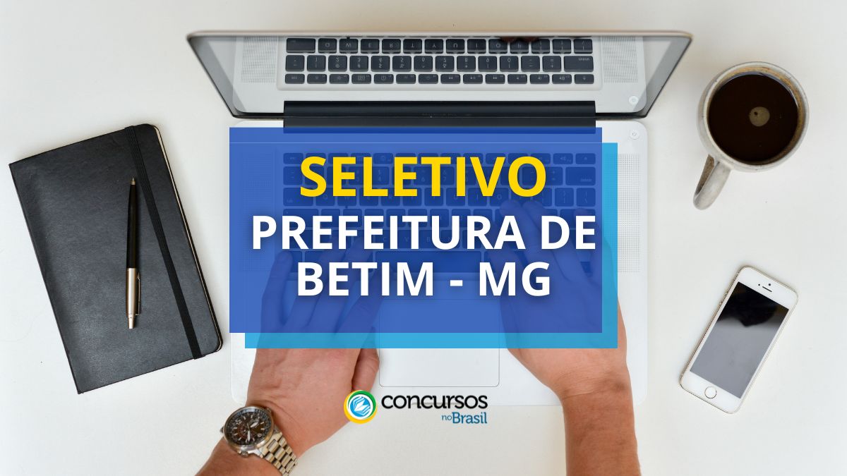 Prefeitura de Betim – MG abre 427 vagas em processo seletivo