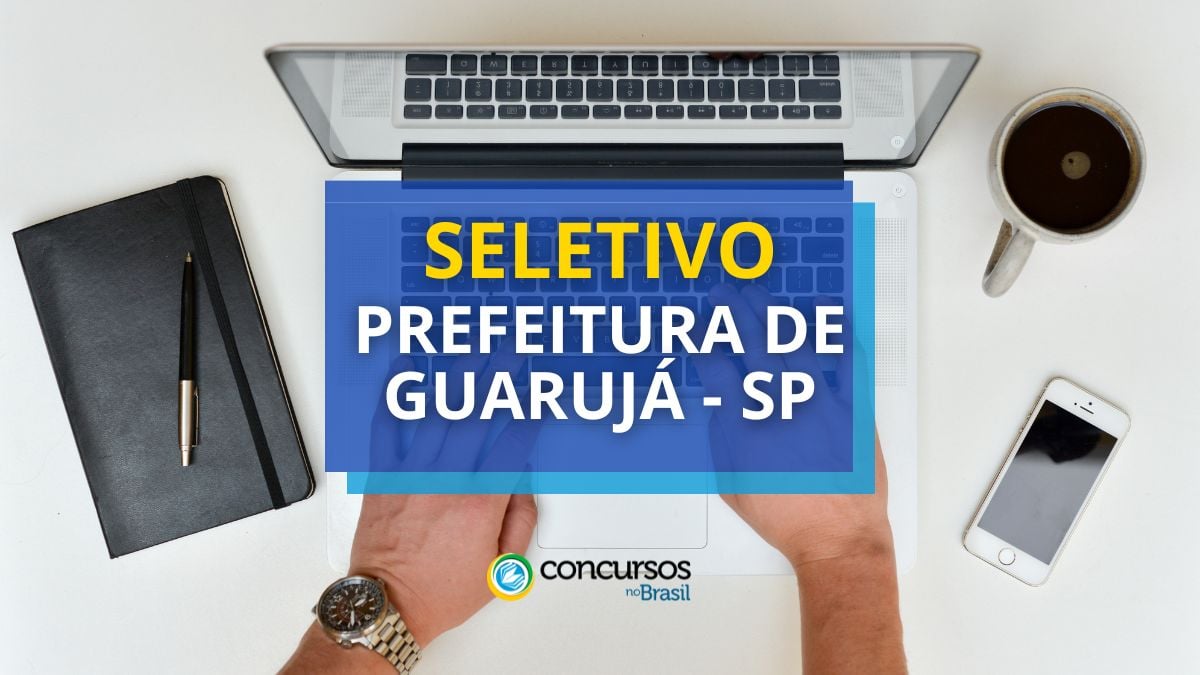 Prefeitura de Guarujá – SP abre 2.000 vagas em seletivo