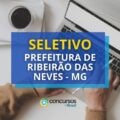 Prefeitura de Ribeirão das Neves – MG abre nova seleção