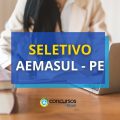 AEMASUL PE abre vagas em processo seletivo simplificado