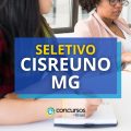 CISREUNO – MG anuncia novo processo seletivo simplificado