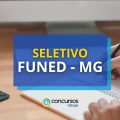 FUNED – MG publica edital de processo seletivo