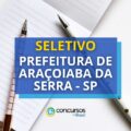 Prefeitura de Araçoiaba da Serra - SP abre processo seletivo
