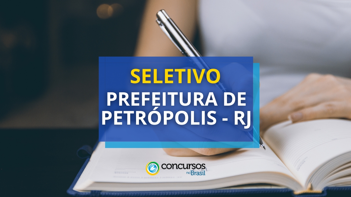 Prefeitura de Petrópolis – RJ abre mais de 190 vagas em seletivo