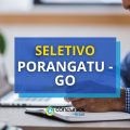 Prefeitura de Porangatu – GO oferece até R$ 12,5 mil em seletivo