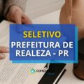 Prefeitura de Realeza – PR anuncia edital de processo seletivo