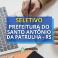 Prefeitura de Santo Antônio da Patrulha – RS abre processo seletivo