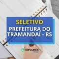 Prefeitura de Tramandaí – RS abre mais de 100 vagas em seletivo