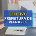 Prefeitura de Viana – ES divulga processo de seleção