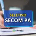 SECOM PA abre processo seletivo; confira edital e inscrição