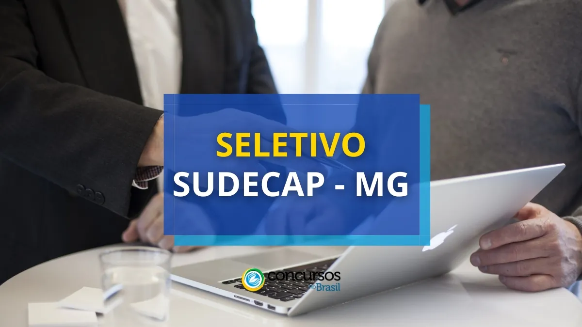 SUDECAP – MG divulga novo seletivo; R$ 8,4 mil