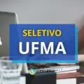 UFMA divulga nove editais de seletivo; até R$ 6,3 mil