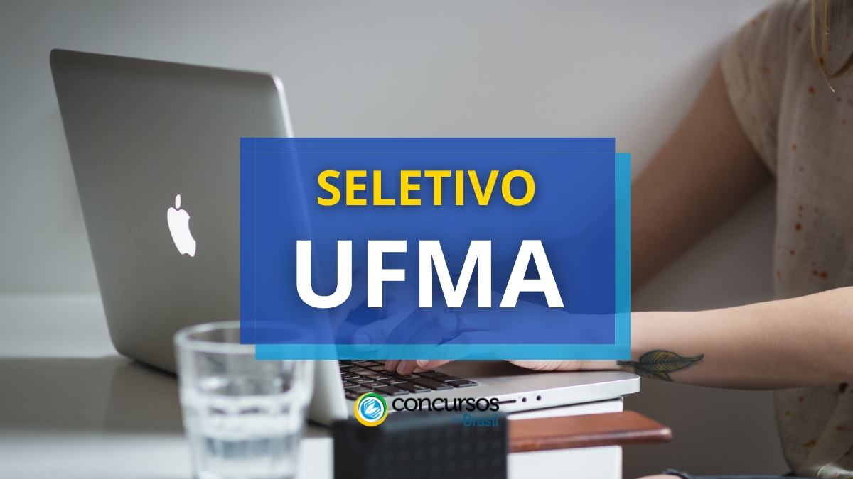 UFMA abre processo seletivo; vencimento de R$ 4,5 mil