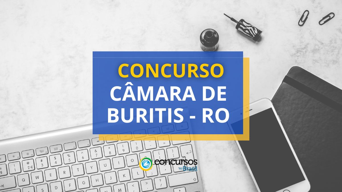 Concurso Câmara de Buritis – RO tem edital publicado