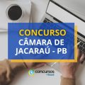 Concurso Câmara de Jacaraú – PB: edital e inscrições