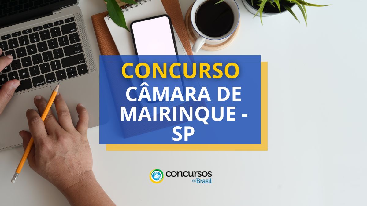 Concurso Câmara de Mairinque – SP: até R$ 5,2 mil