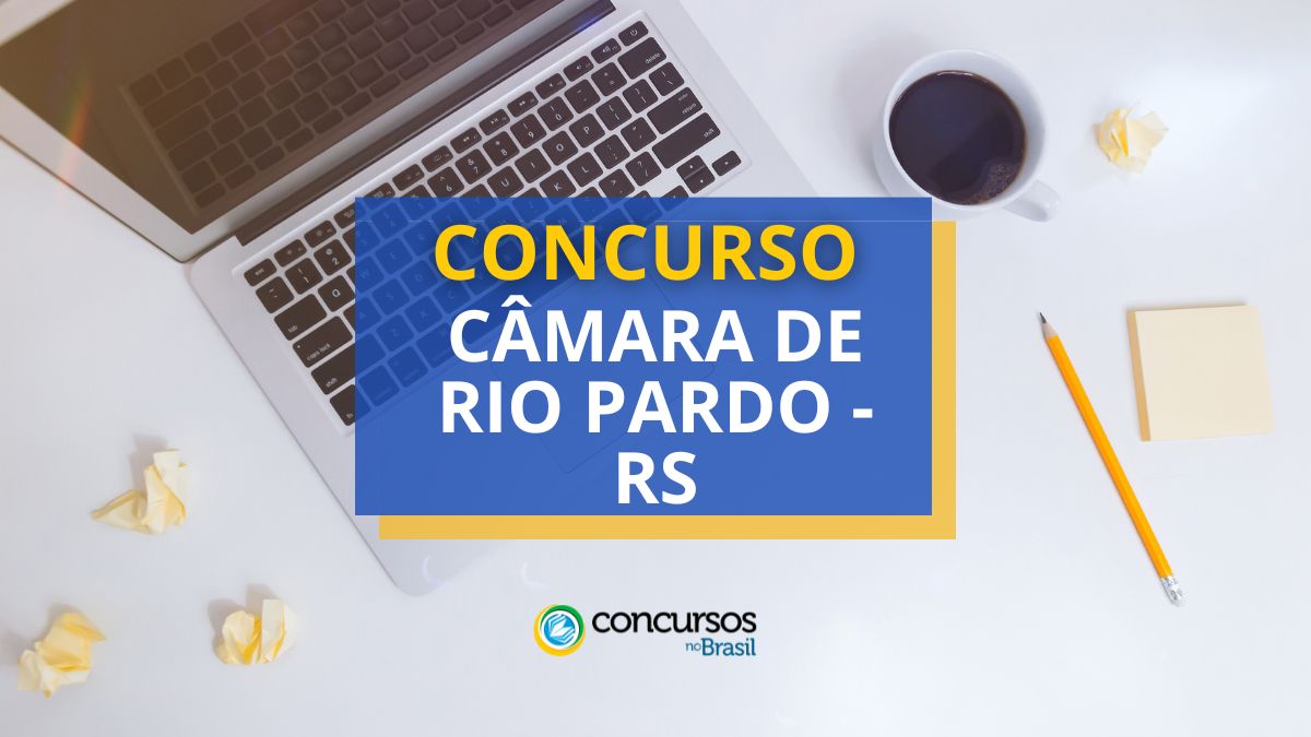 Concurso Câmara de Rio Pardo, Câmara de Rio Pardo, vagas Câmara de Rio Pardo, edital Câmara de Rio Pardo.