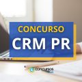 Concurso CRM PR abre novo edital; até R$ 9,3 mil