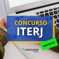 Concurso ITERJ: após mais de 10 anos, novo edital é solicitado