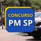 Concurso PM SP abre 2,7 mil vagas para Soldado