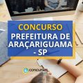 Concurso Prefeitura de Araçariguama – SP: vagas para Guarda Municipal