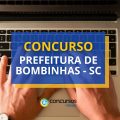 Concurso Prefeitura de Bombinhas – SC: ganhos até R$ 21 mil