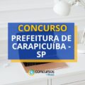 Concurso Prefeitura de Carapicuíba - SP: novo edital e inscrições