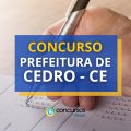 Concurso Prefeitura de Cedro – CE tem salários de até R$ 9 mil