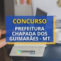 Concurso Prefeitura Chapada dos Guimarães – MT: até R$ 8,4 mil