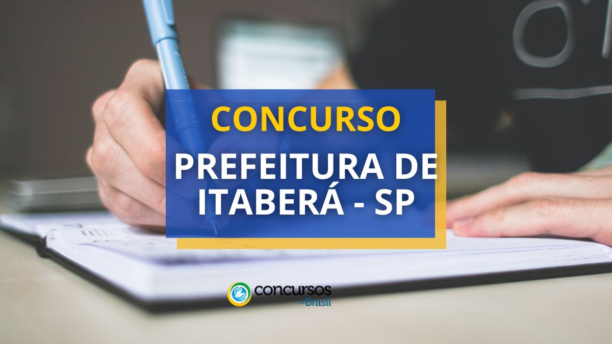 Concurso Prefeitura de Itaberá – SP: 50 vagas; até R$ 21,4 mil