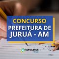 Concurso Prefeitura de Juruá – AM oferece mais de 650 vagas