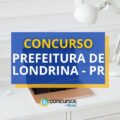 Concurso Prefeitura de Londrina - PR: vaga para Procurador