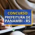 Concurso Prefeitura de Panambi – RS: vencimentos até R$ 19 mil