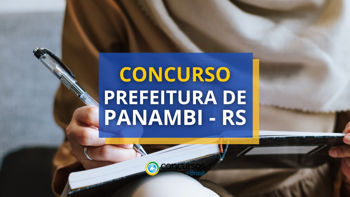 Concurso Prefeitura de Panambi – RS: vencimentos até R$ 19 mil