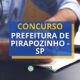 Concurso Prefeitura de Pirapozinho – SP: vencimento de R$ 4,4 mil