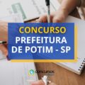 Concurso Prefeitura de Potim – SP: edital e inscrições