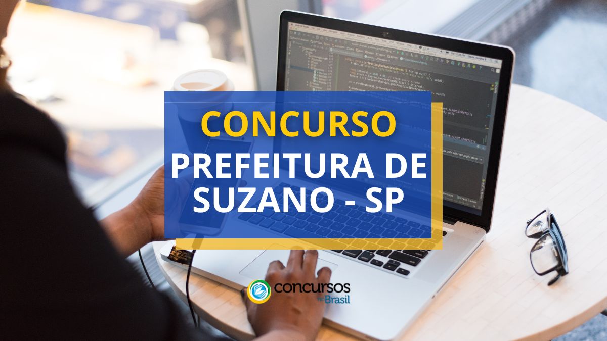 Concurso Prefeitura de Suzano – SP: ganhos de até R$ 9,1 mil