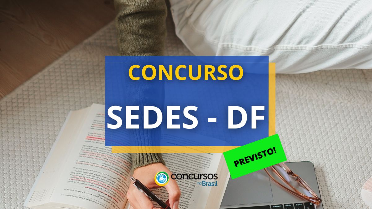 Concurso SEDES – DF: grupo de trabalho formado em 2024