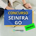 Concurso SEINFRA GO: 300 vagas previstas; até R$ 16,3 mil