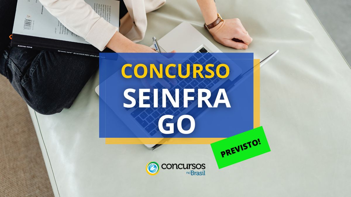 Concurso SEINFRA GO, SEINFRA GO, edital SEINFRA GO, vagas SEINFRA GO.