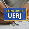 Concurso UERJ oferece vencimento de R$ 5,7 mil