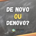 De novo ou Denovo: como se escreve a expressão?