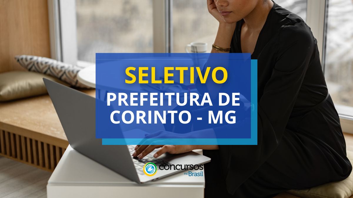 Prefeitura de Corinto – MG lança edital de processo seletivo